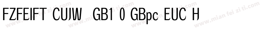 FZFEIFT CUJW  GB1 0 GBpc EUC H字体转换